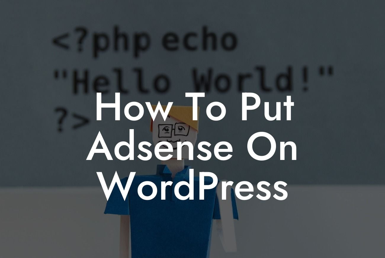 How To Put Adsense On WordPress