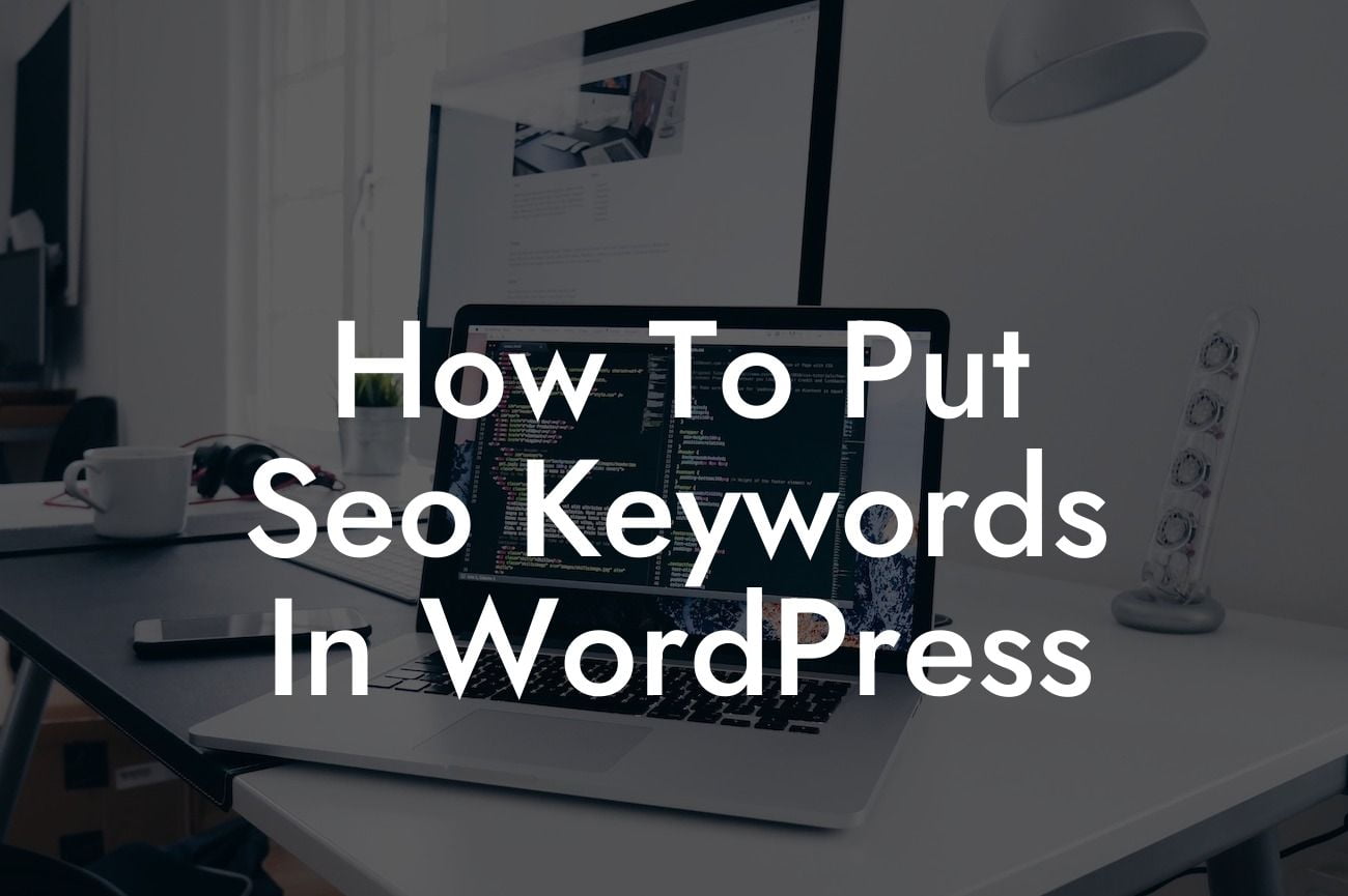 How To Put Seo Keywords In WordPress