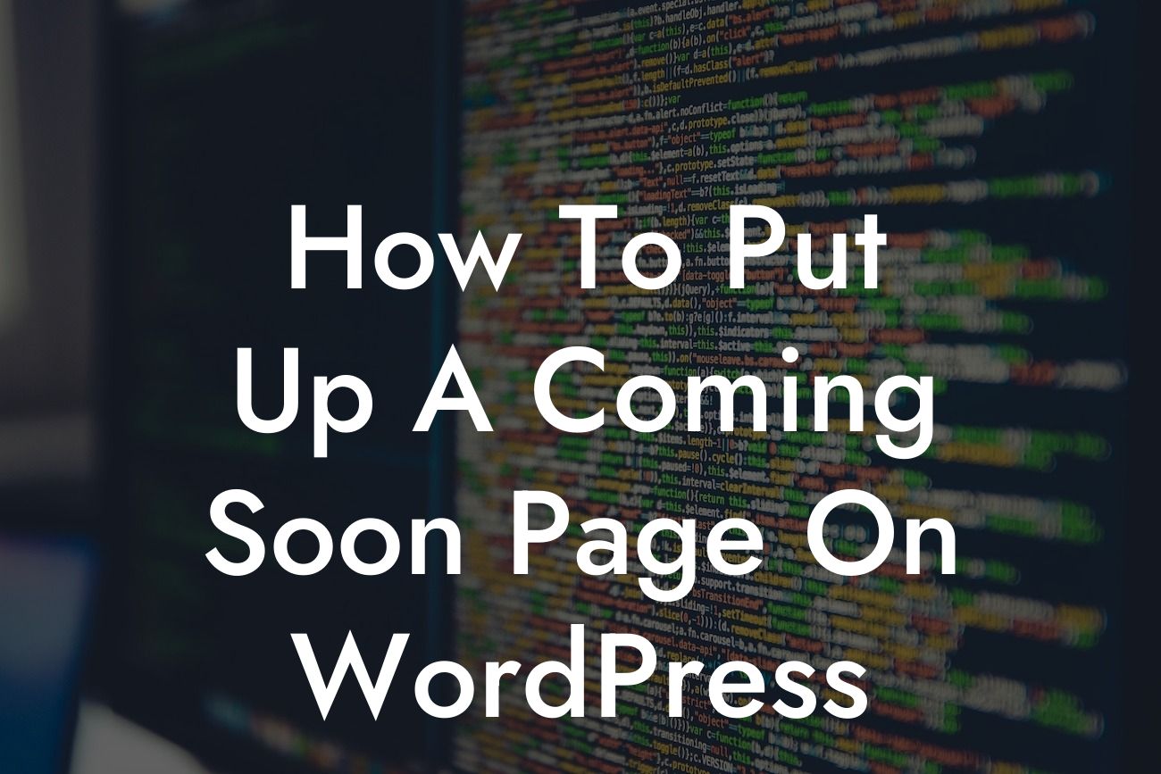 How To Put Up A Coming Soon Page On WordPress