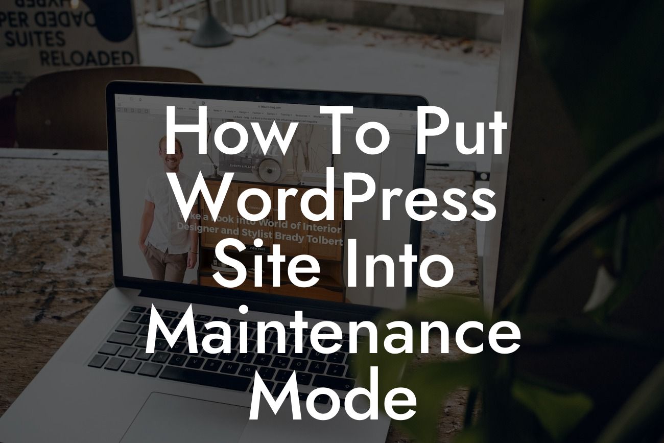 How To Put WordPress Site Into Maintenance Mode