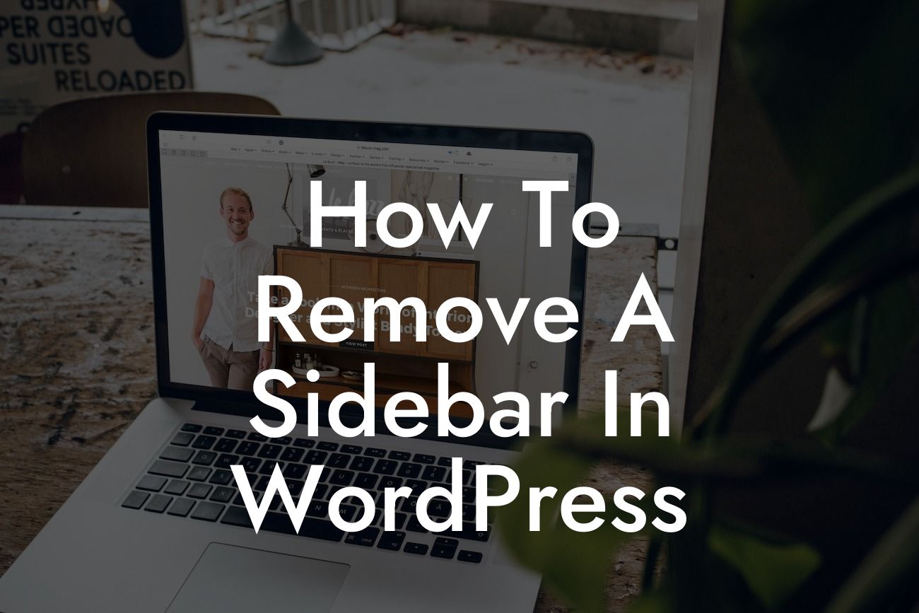 How To Remove A Sidebar In WordPress