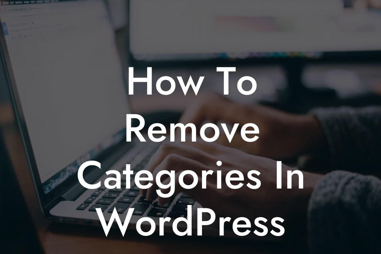 How To Remove Categories In WordPress