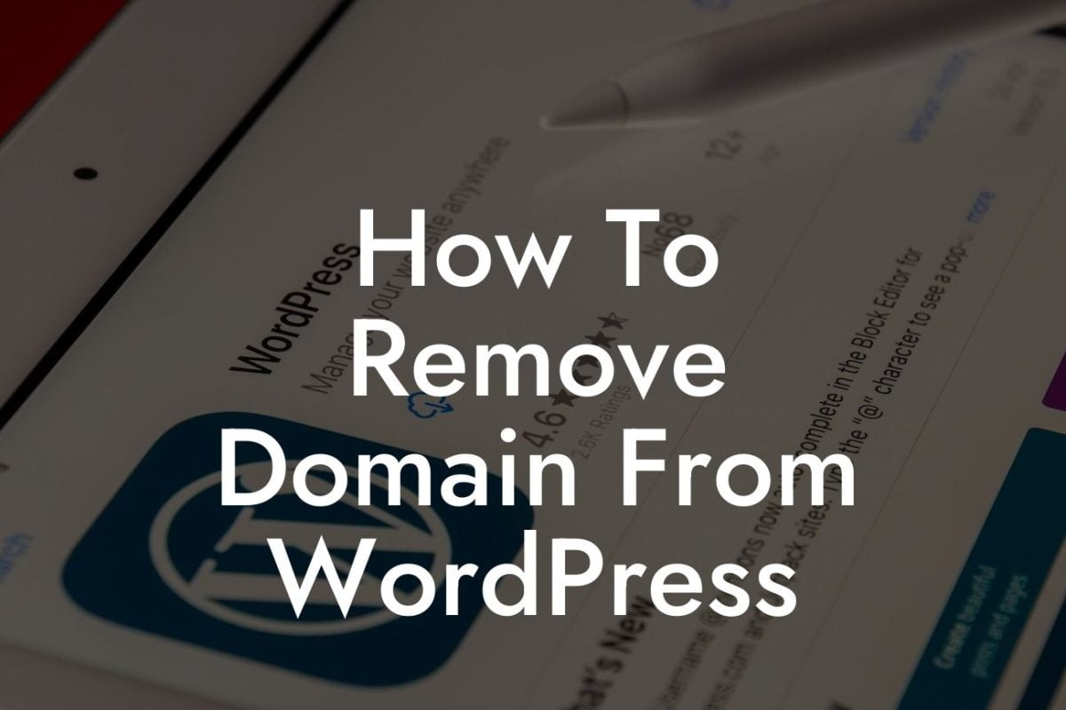 How To Remove Domain From WordPress