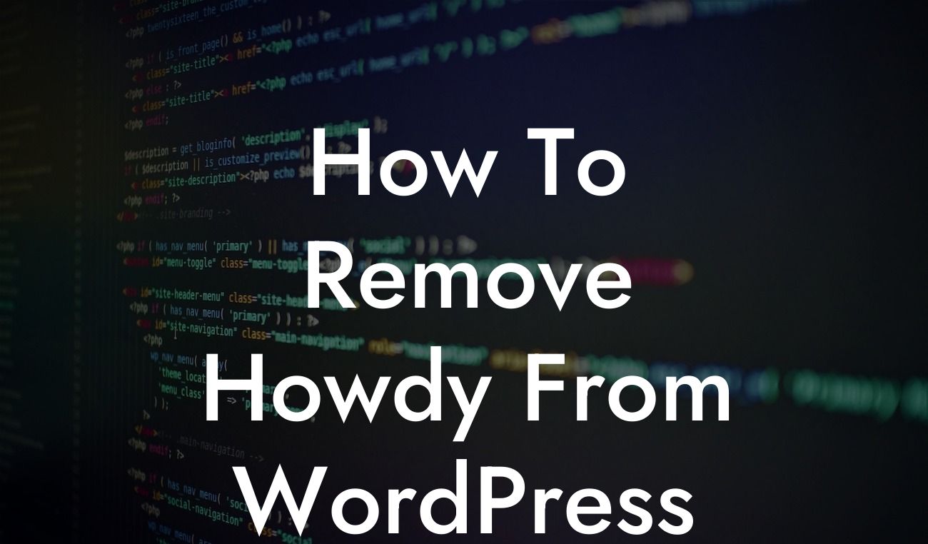 How To Remove Howdy From WordPress