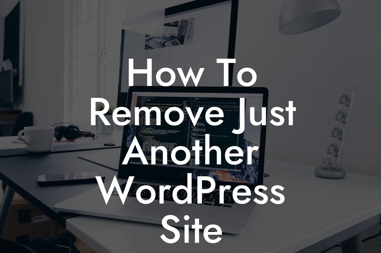 How To Remove Just Another WordPress Site