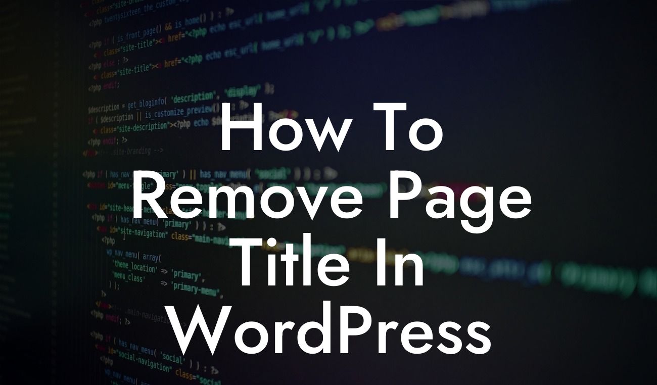 How To Remove Page Title In WordPress
