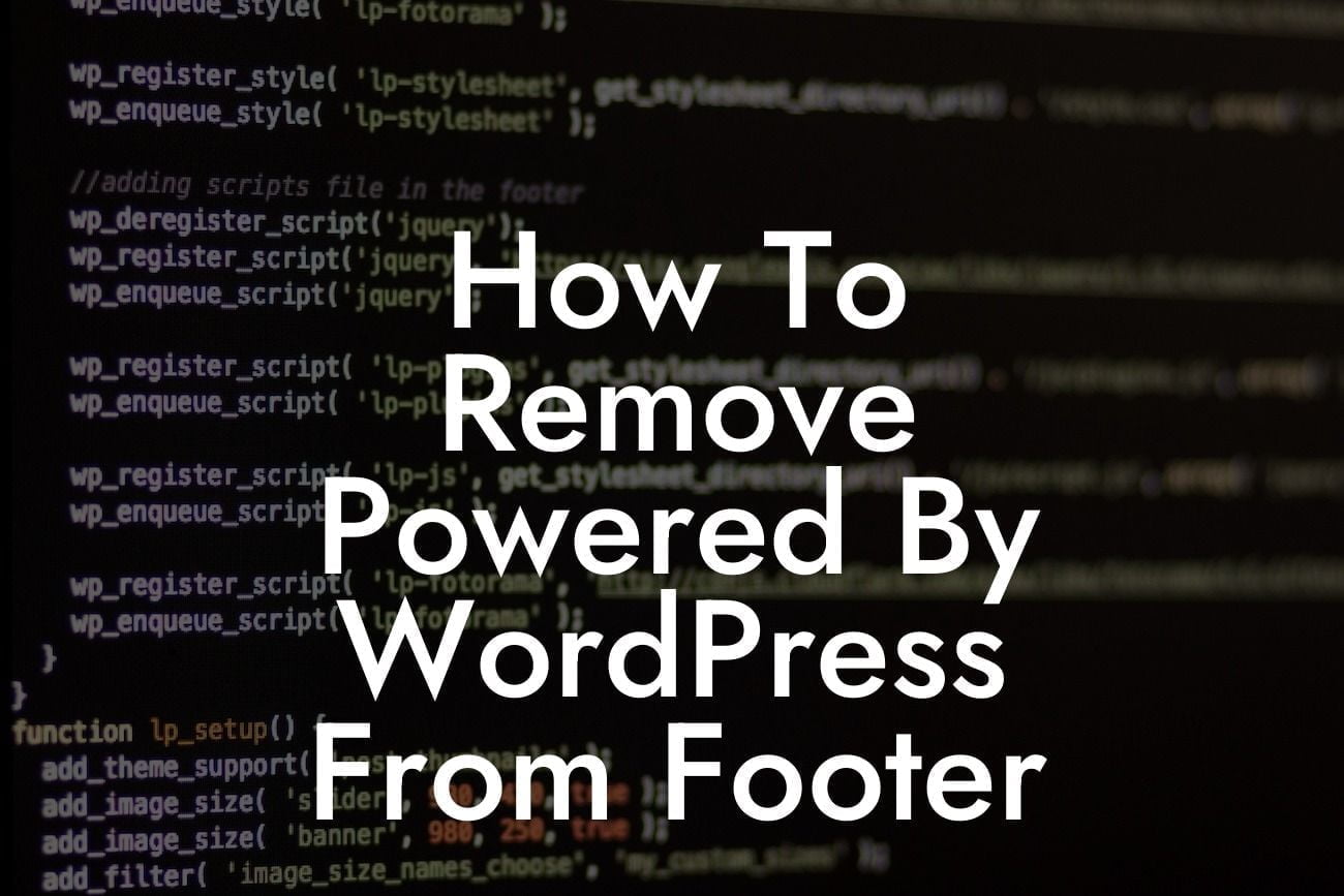 How To Remove Powered By WordPress From Footer
