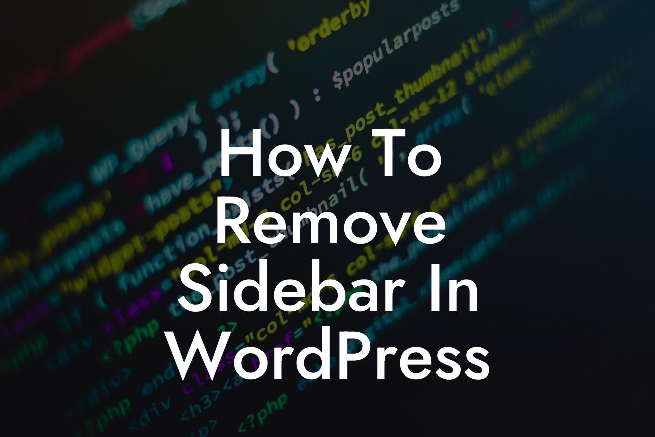 How To Remove Sidebar In WordPress