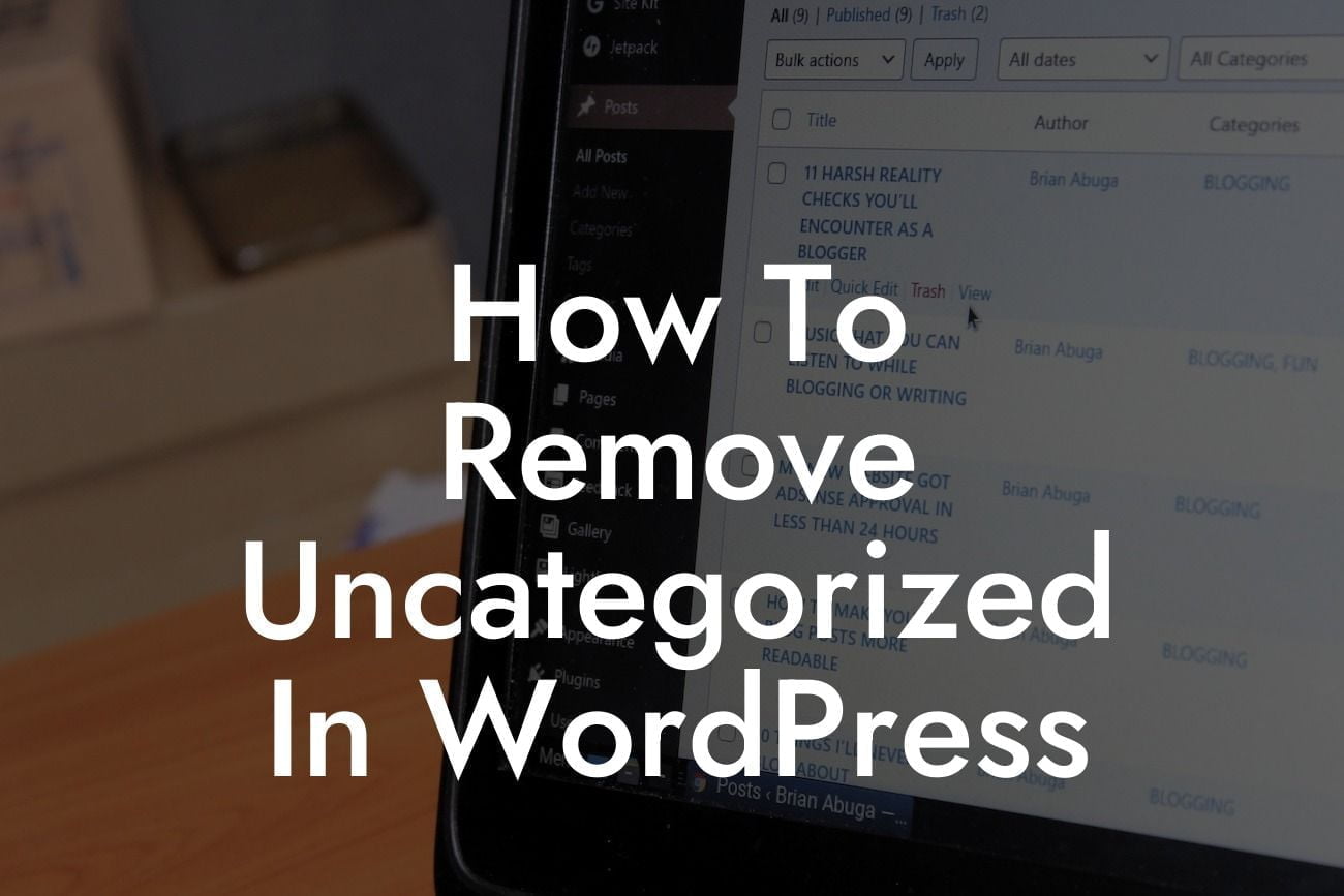 How To Remove Uncategorized In WordPress