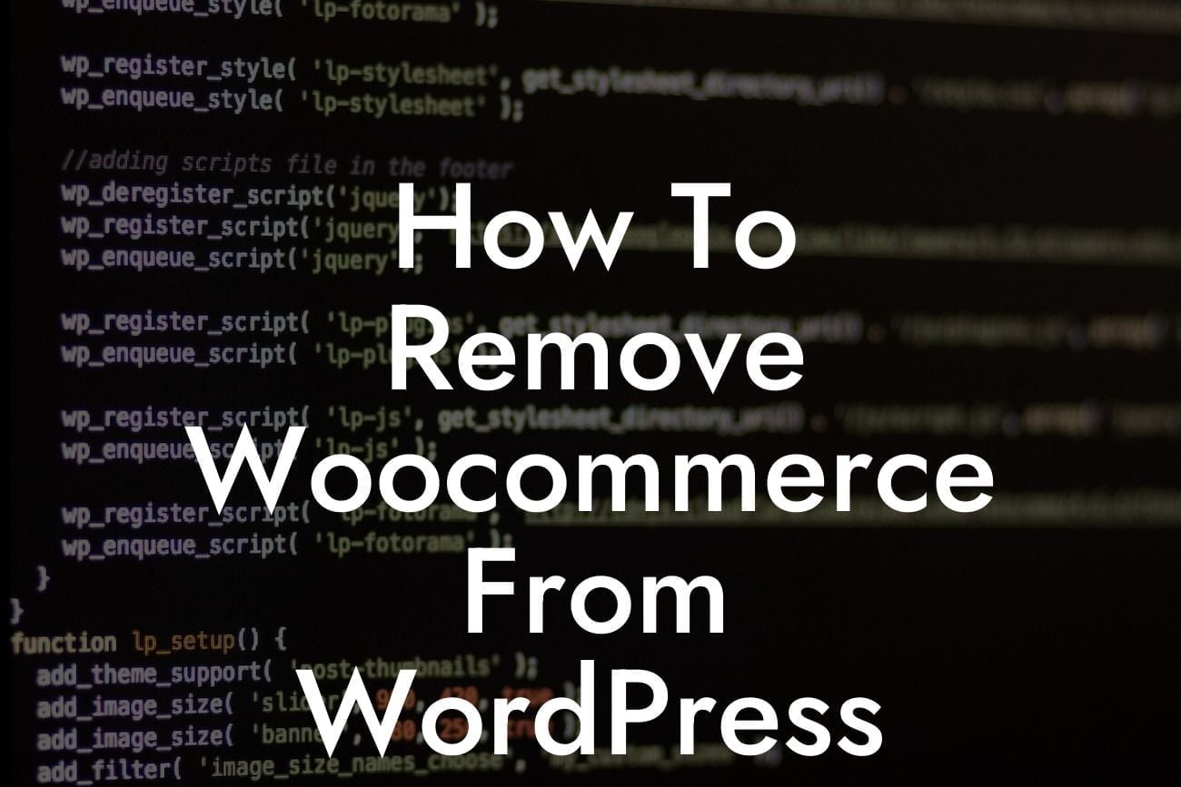 How To Remove Woocommerce From WordPress