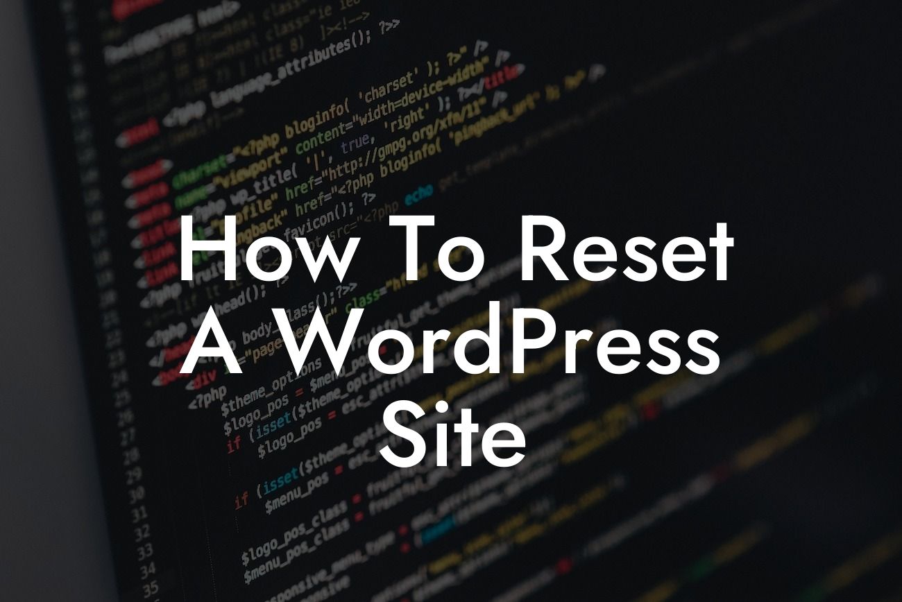 How To Reset A WordPress Site