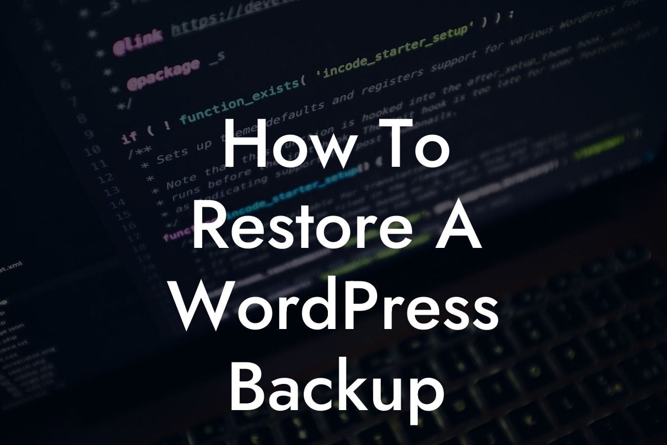 How To Restore A WordPress Backup