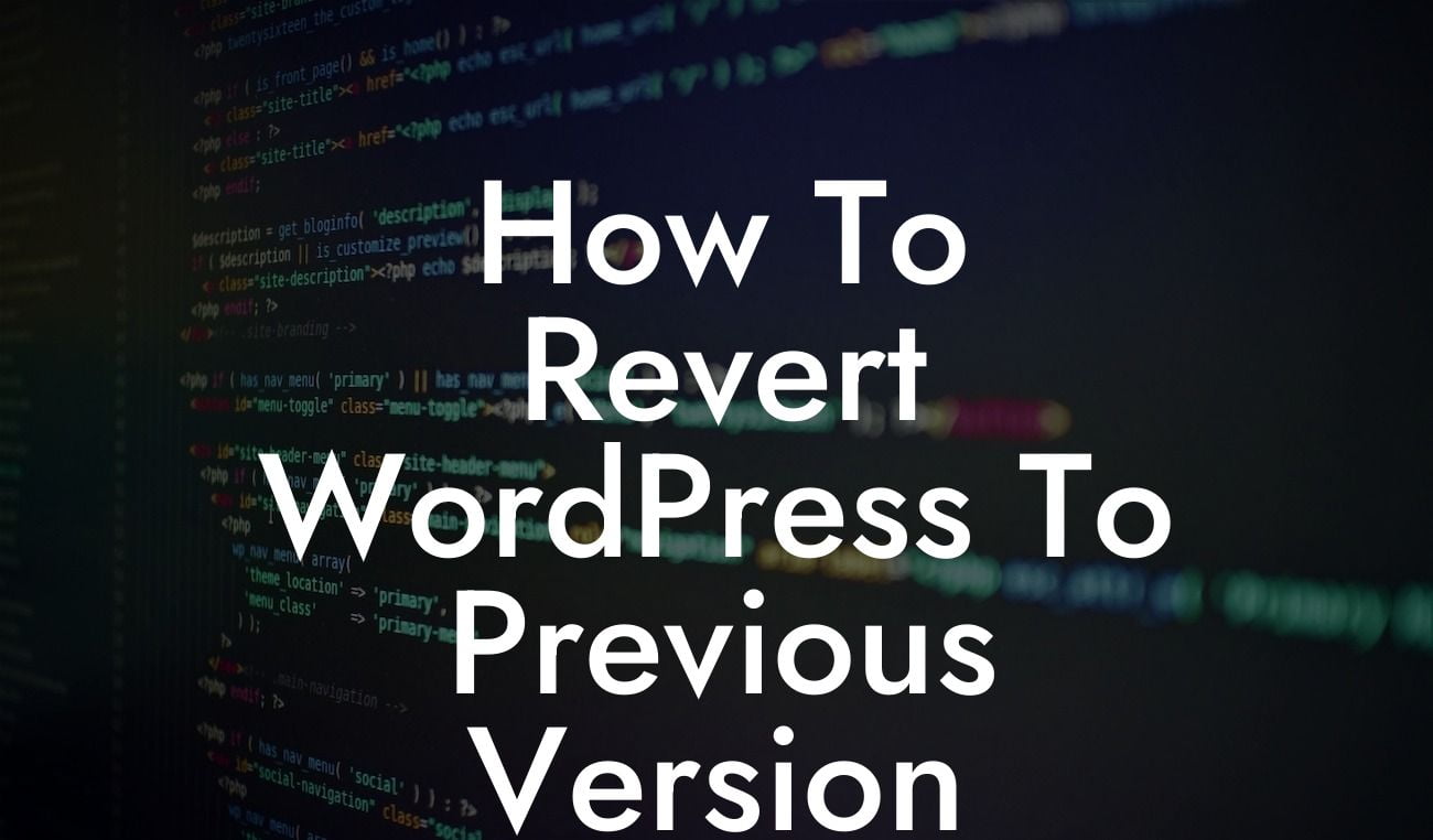 How To Revert WordPress To Previous Version