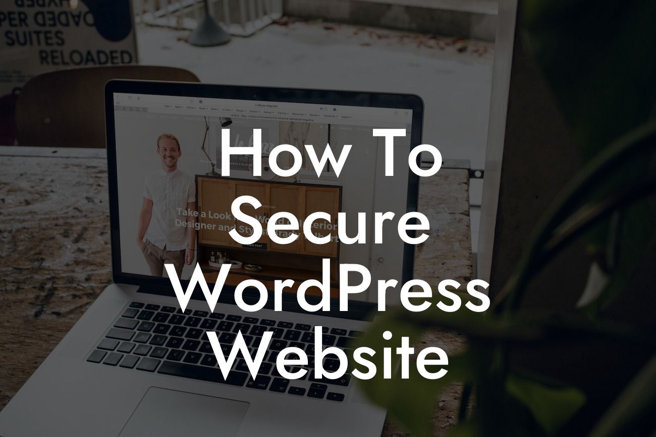 How To Secure WordPress Website