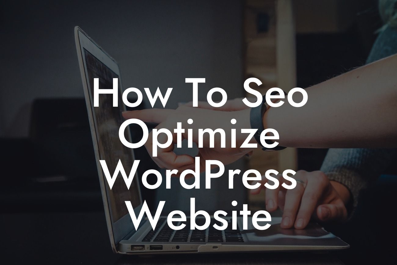 How To Seo Optimize WordPress Website
