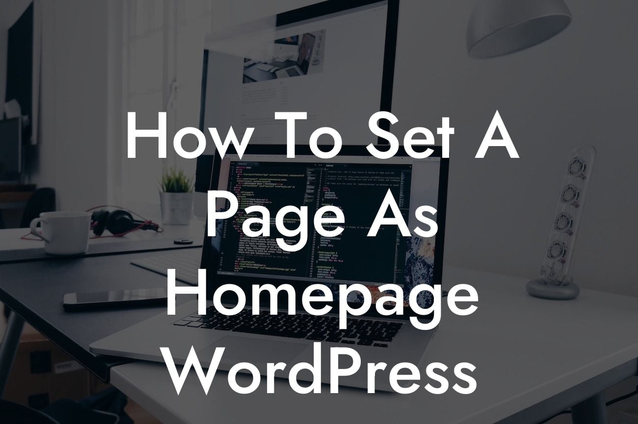How To Set A Page As Homepage WordPress