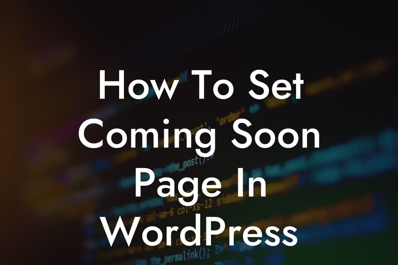 How To Set Coming Soon Page In WordPress