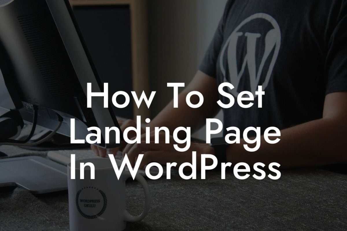 How To Set Landing Page In WordPress