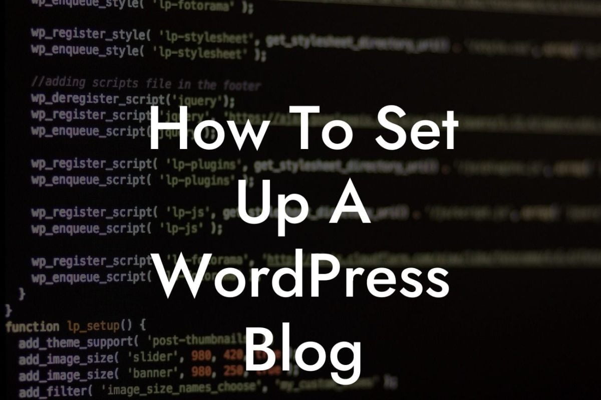 How To Set Up A WordPress Blog