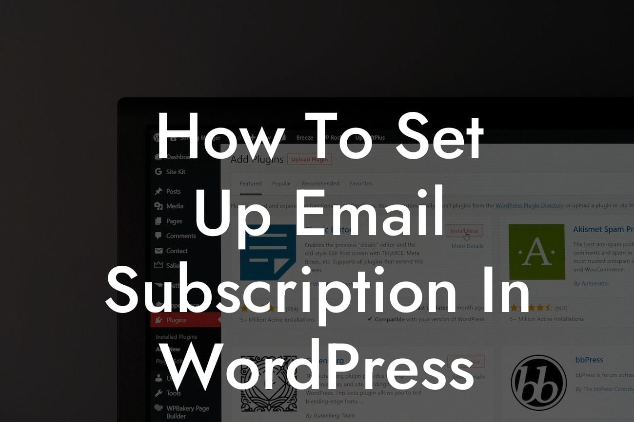 How To Set Up Email Subscription In WordPress