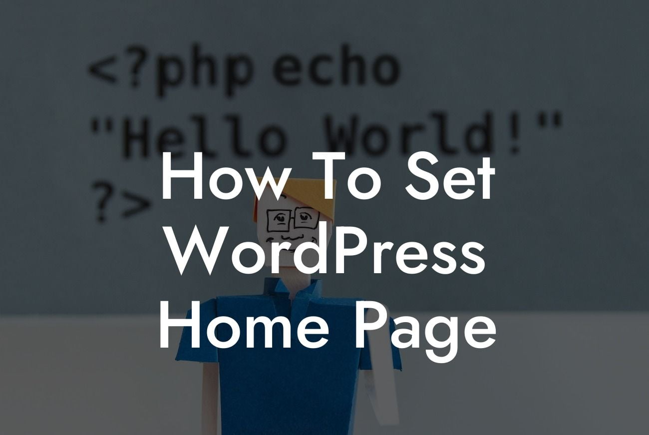 How To Set WordPress Home Page