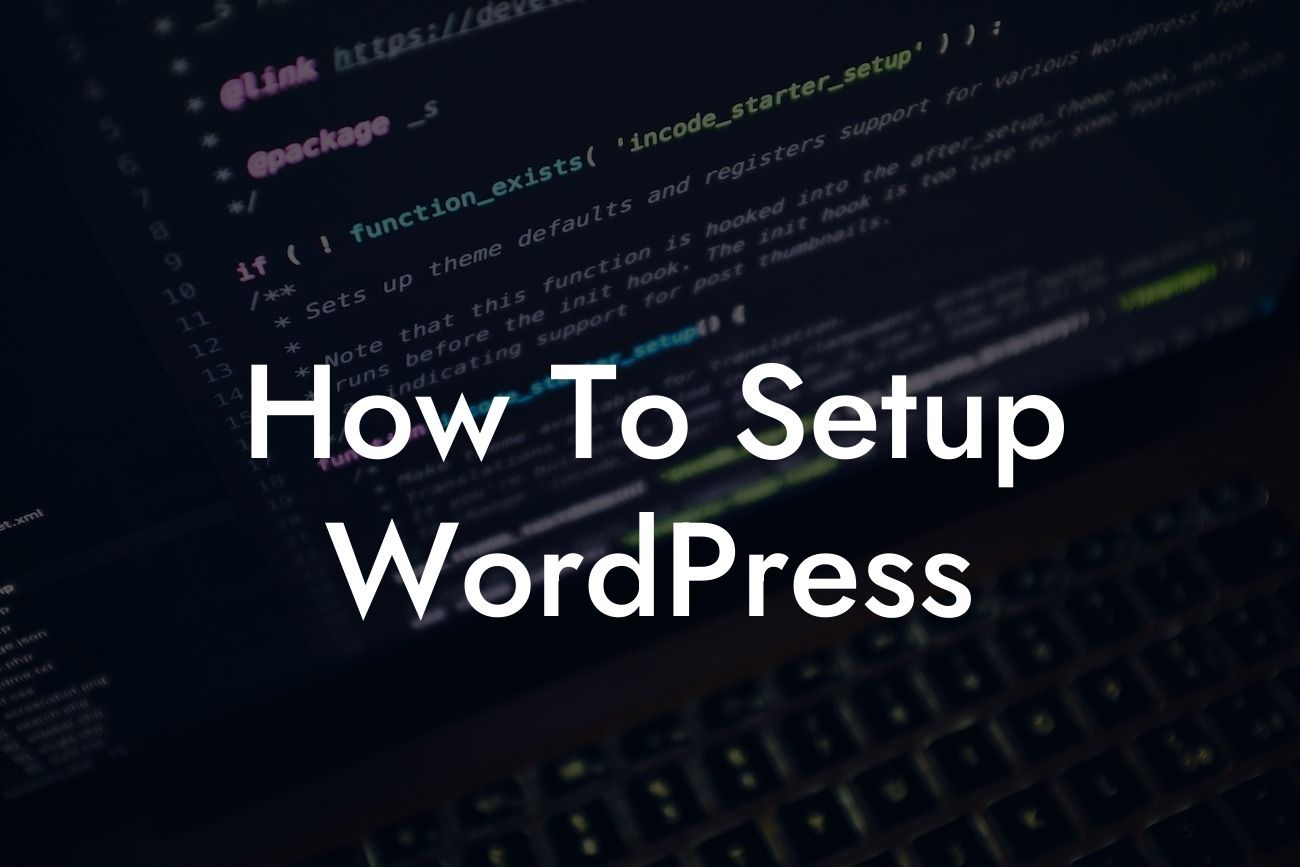 How To Setup WordPress
