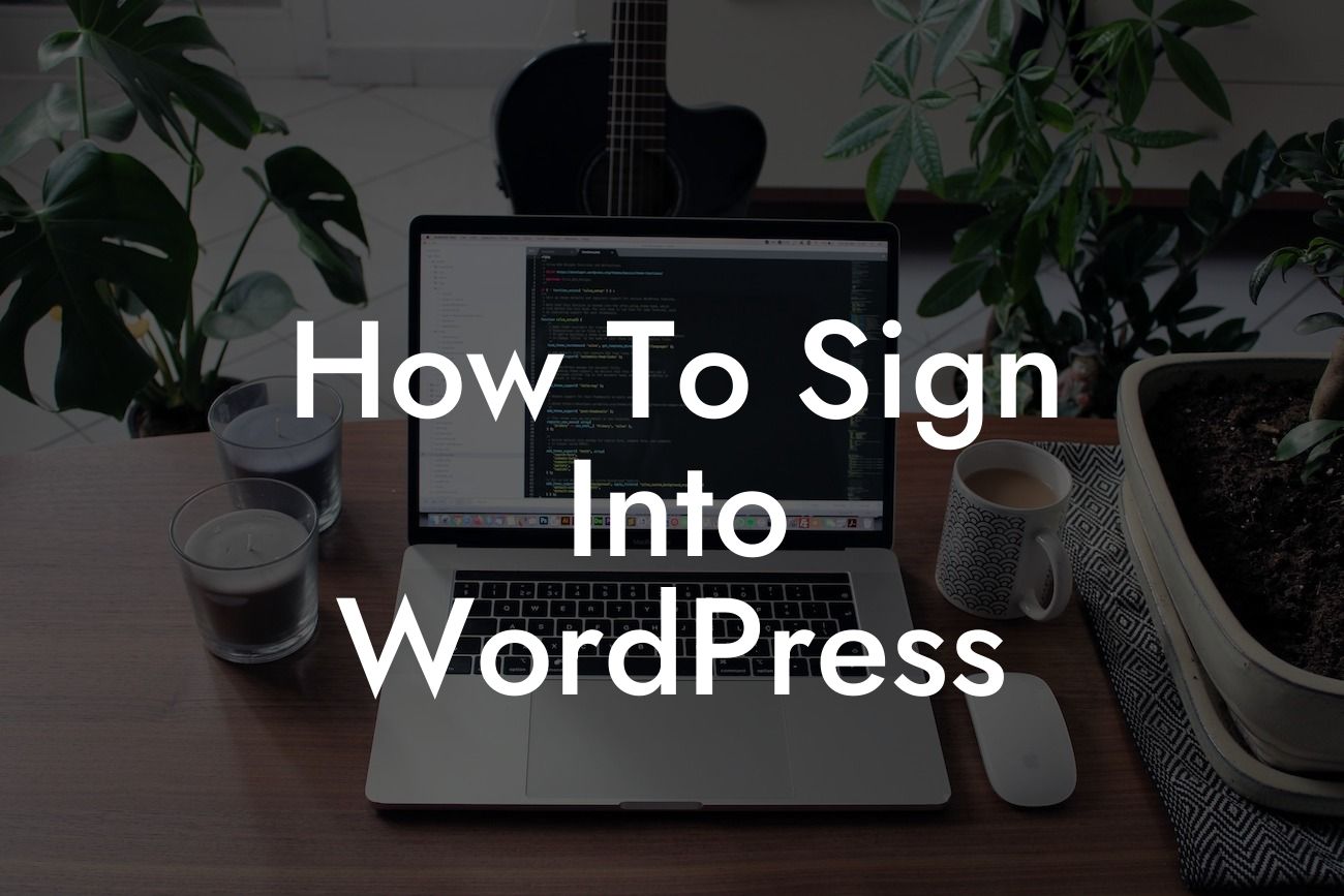 How To Sign Into WordPress