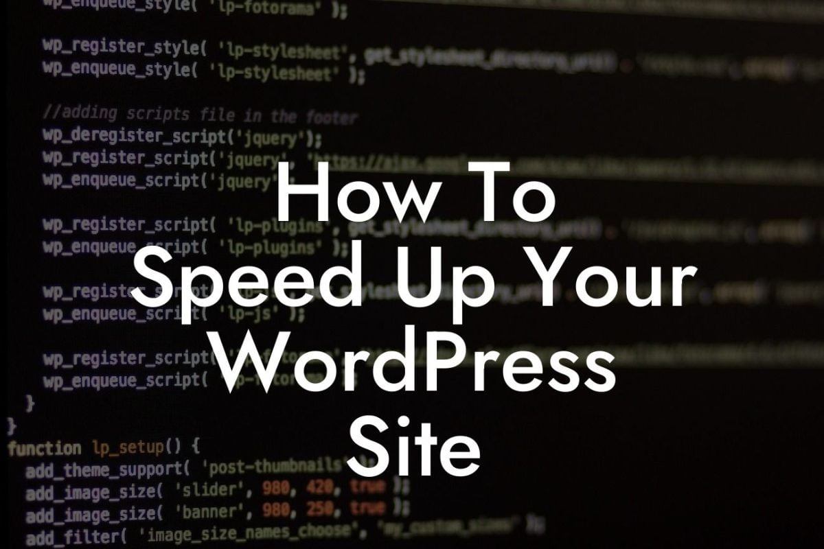 How To Speed Up Your WordPress Site