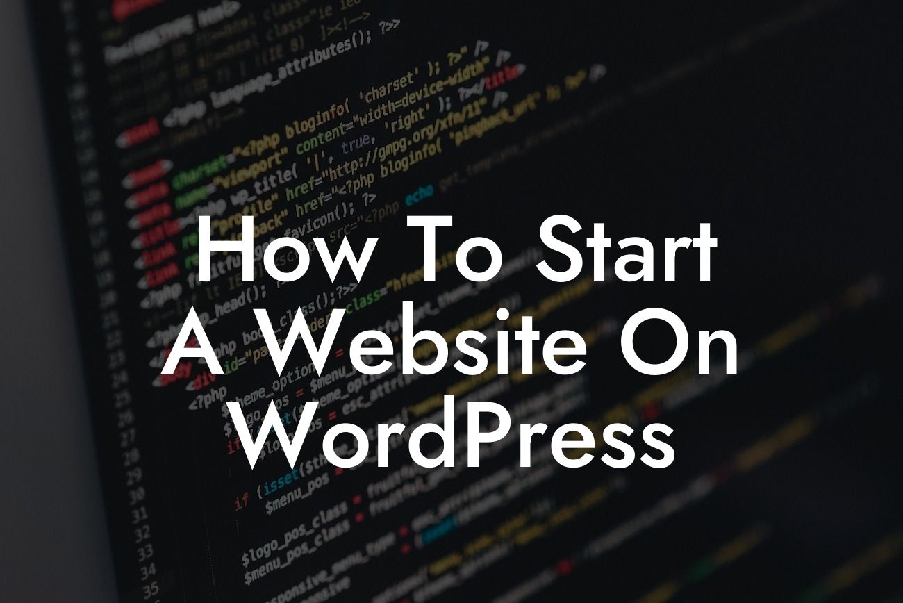 How To Start A Website On WordPress