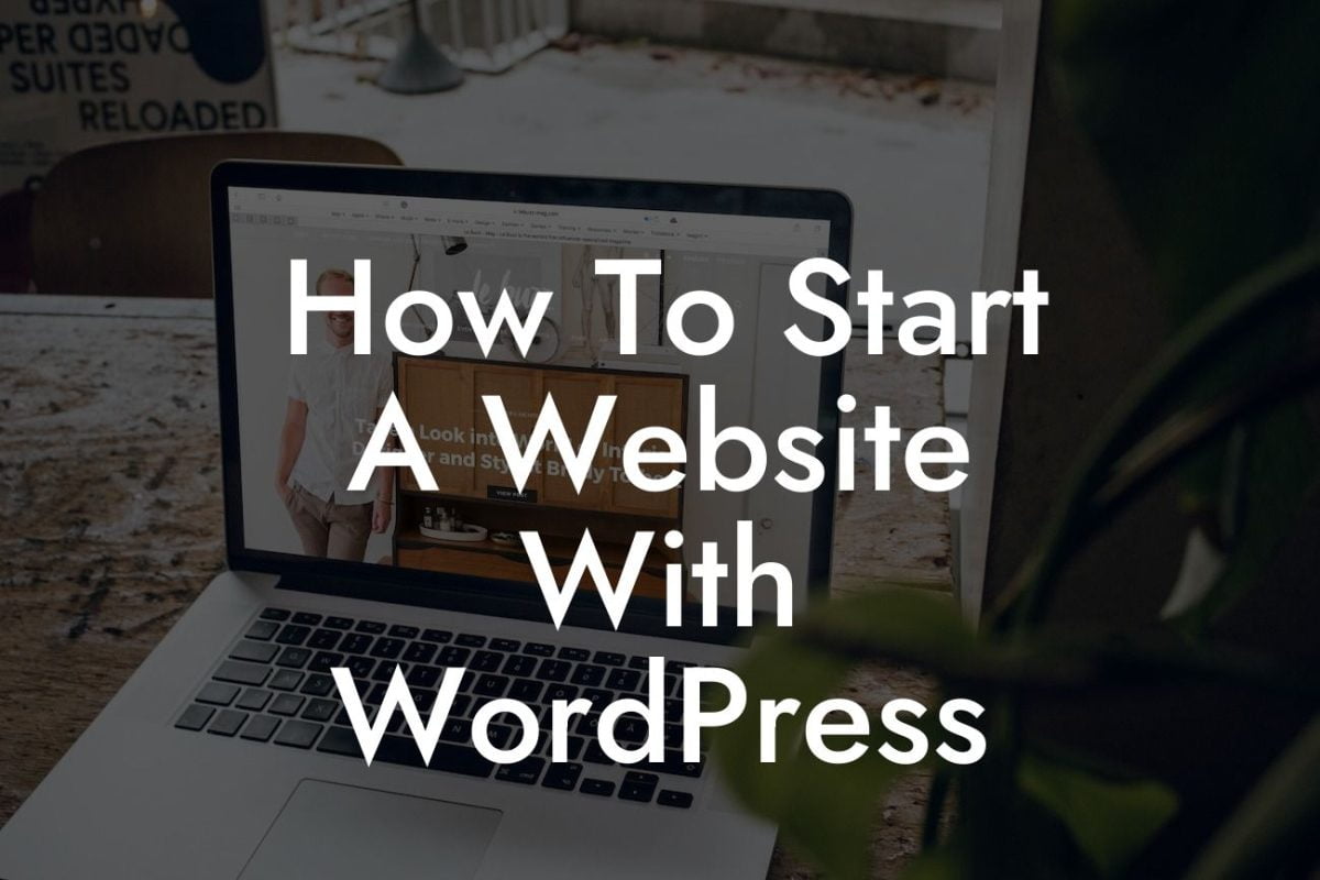 How To Start A Website With WordPress