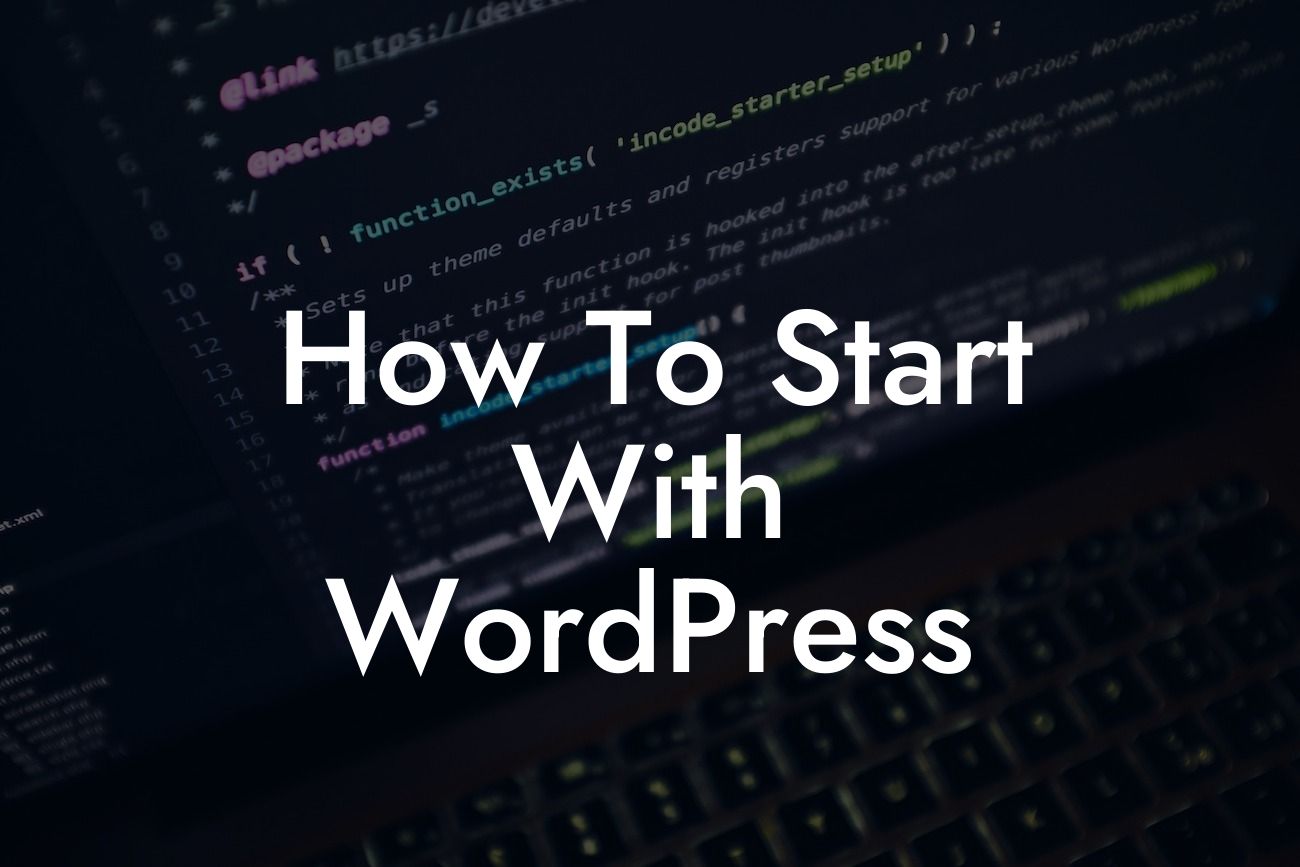 How To Start With WordPress