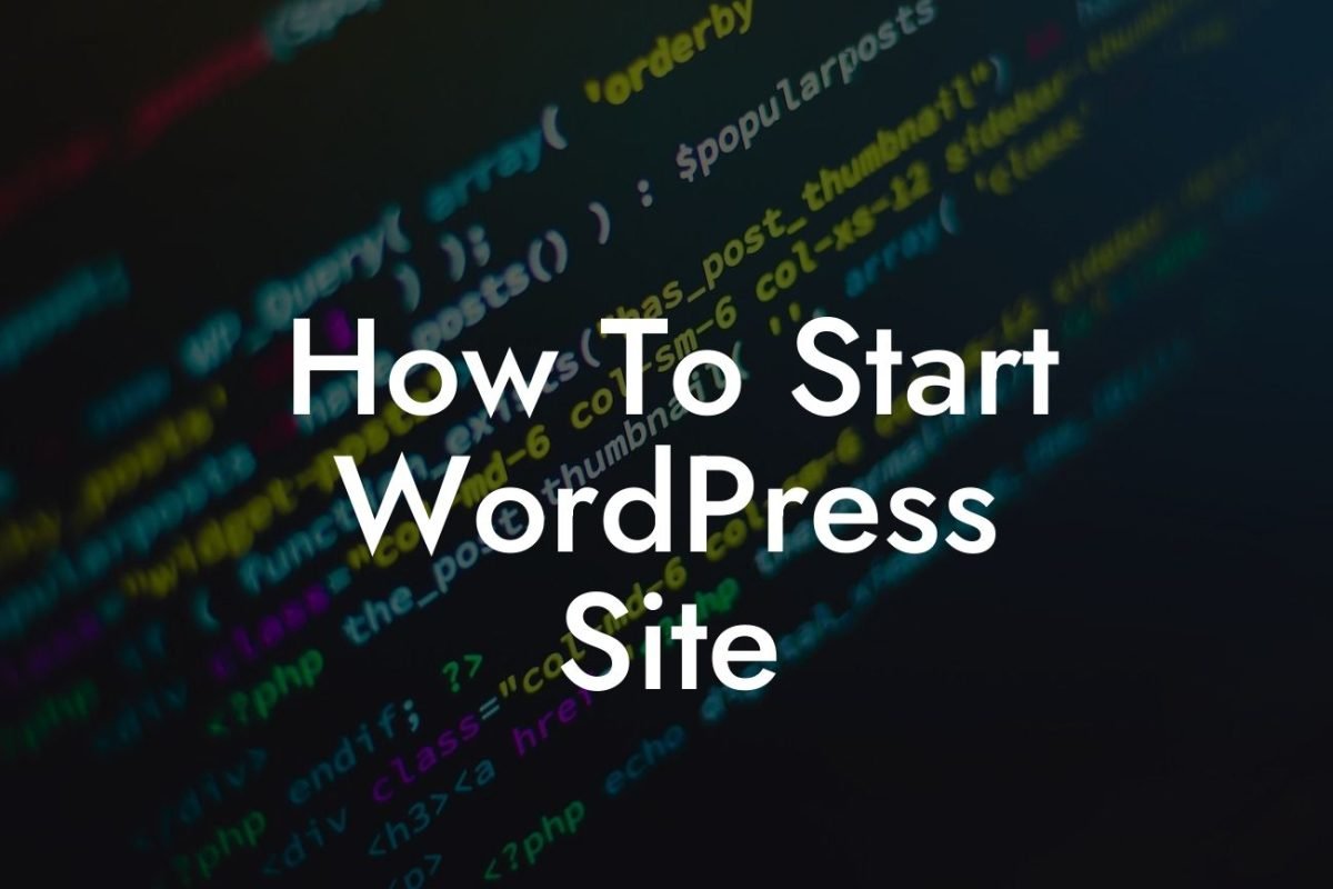 How To Start WordPress Site