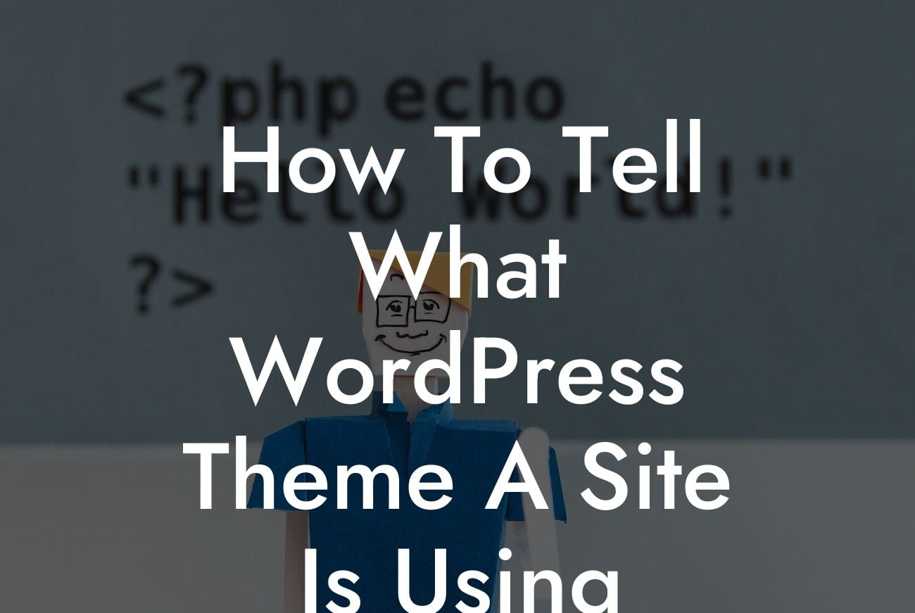 How To Tell What WordPress Theme A Site Is Using