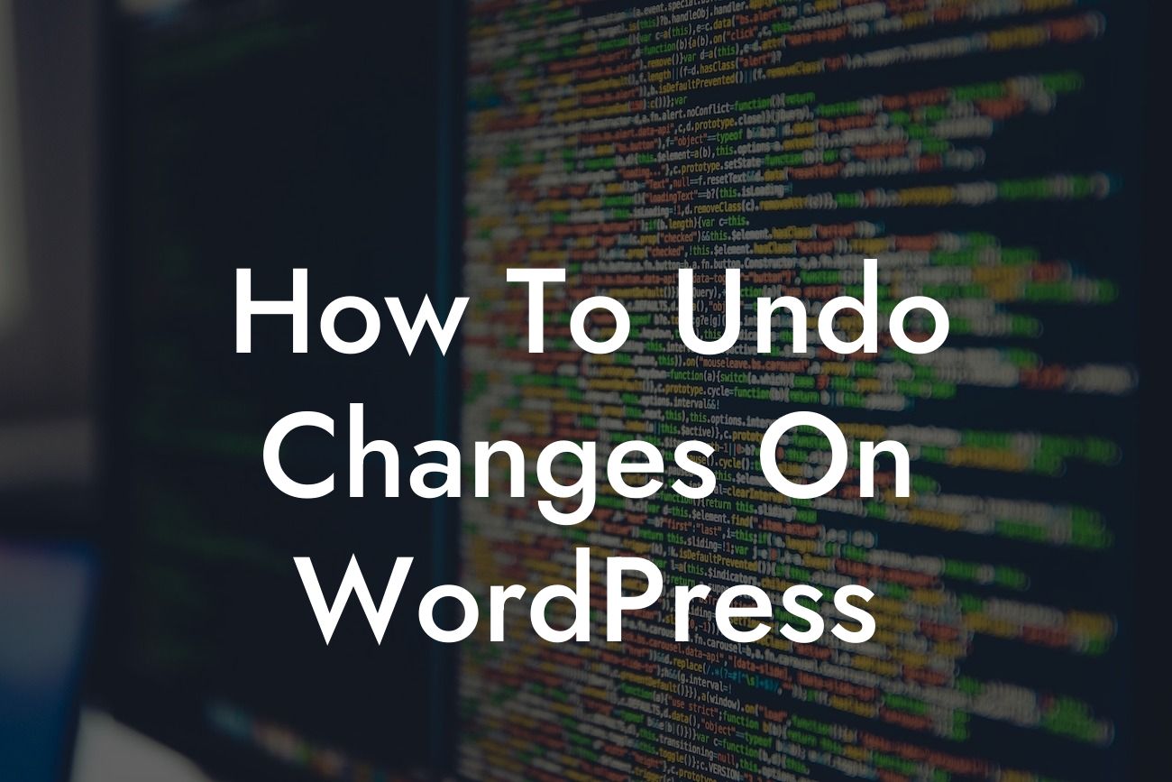 How To Undo Changes On WordPress