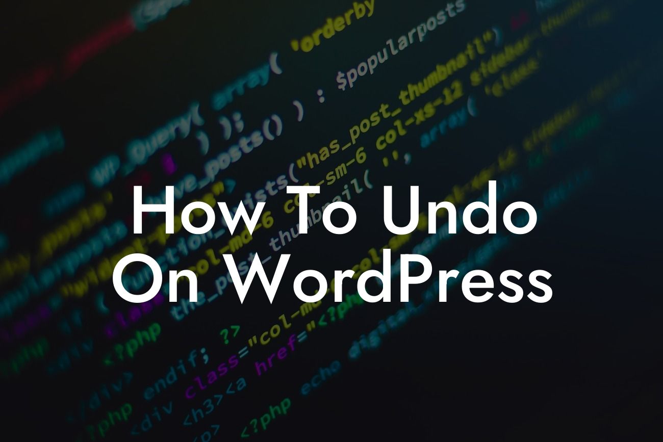 How To Undo On WordPress