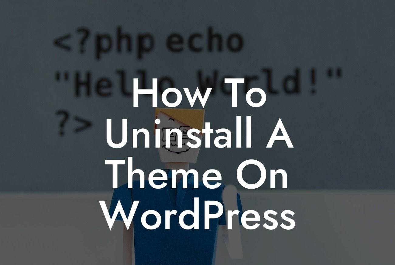 How To Uninstall A Theme On WordPress