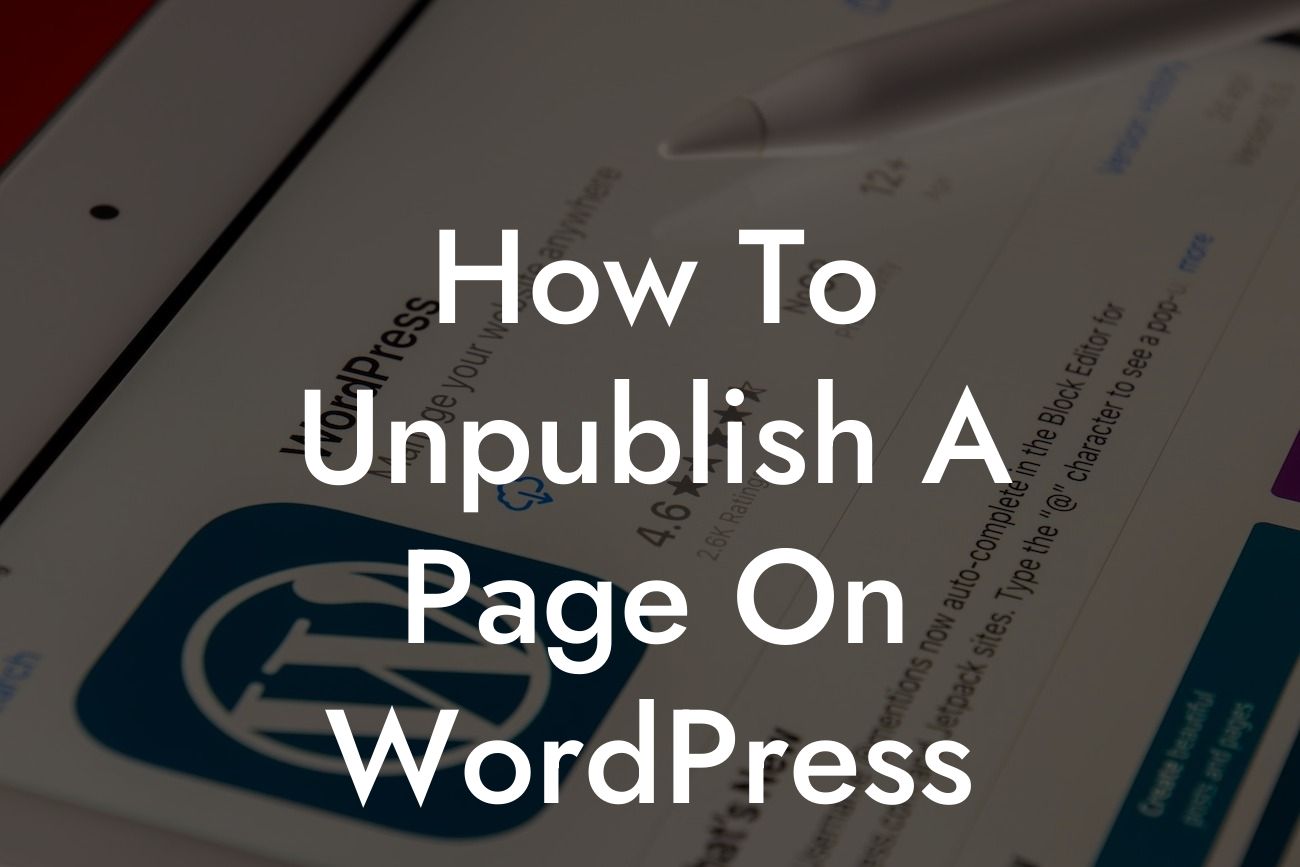 How To Unpublish A Page On WordPress