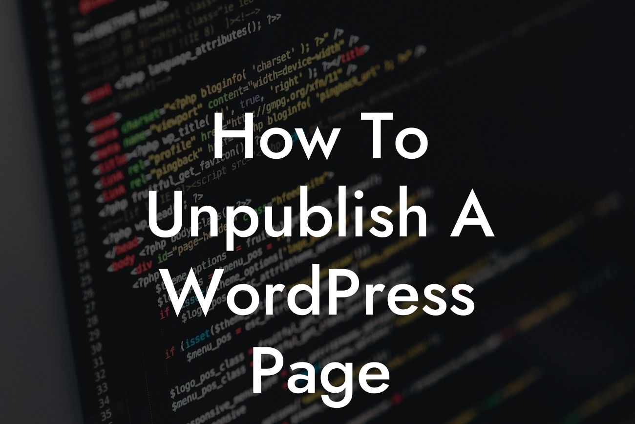 How To Unpublish A WordPress Page