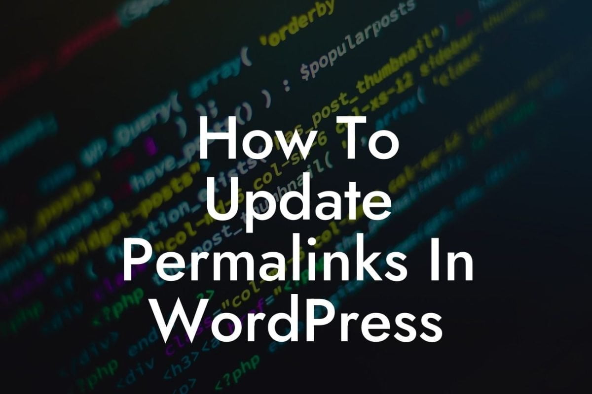 How To Update Permalinks In WordPress