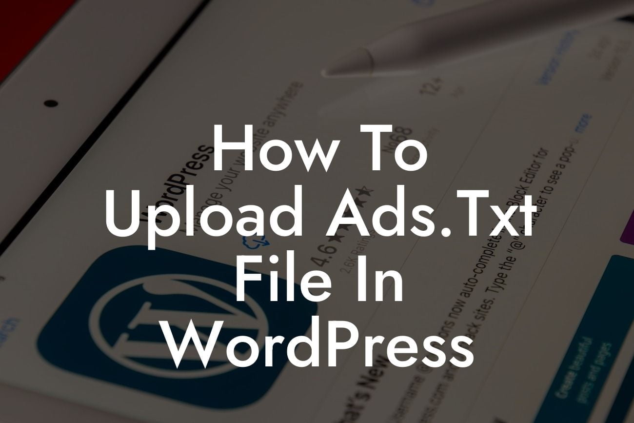 How To Upload Ads.Txt File In WordPress