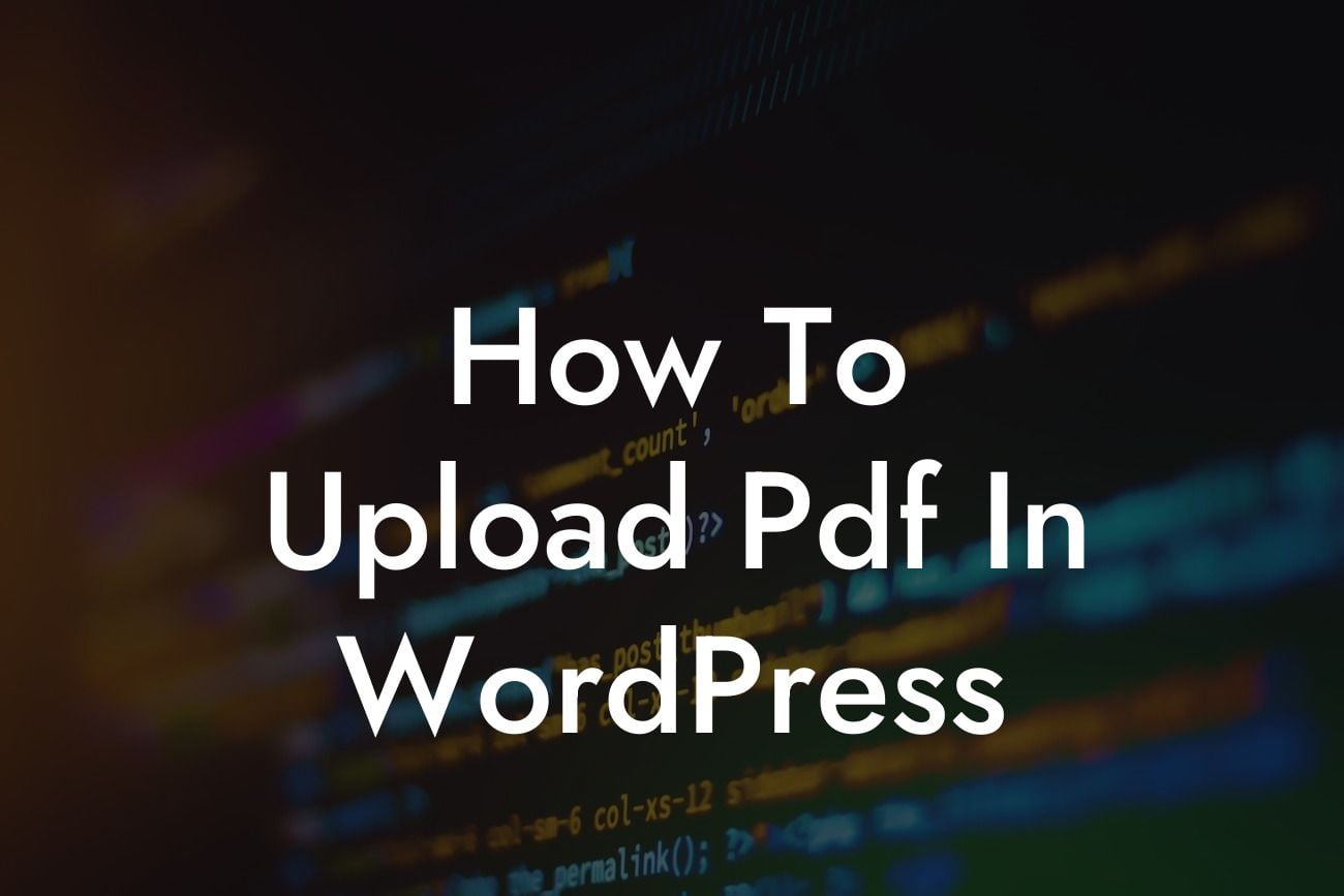 How To Upload Pdf In WordPress