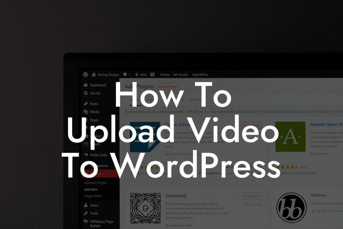 How To Upload Video To WordPress