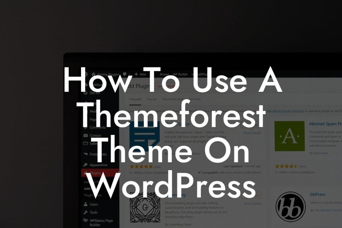How To Use A Themeforest Theme On WordPress