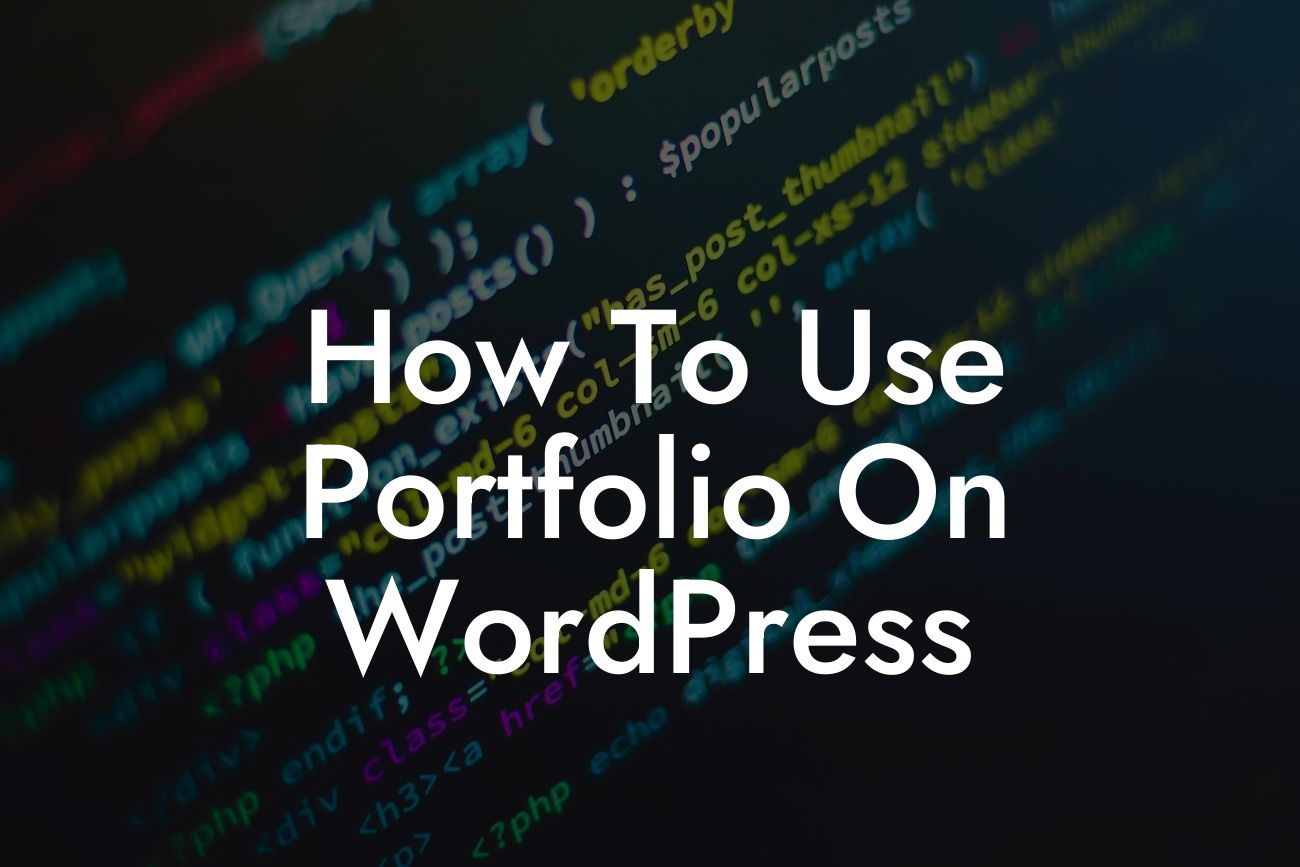 How To Use Portfolio On WordPress