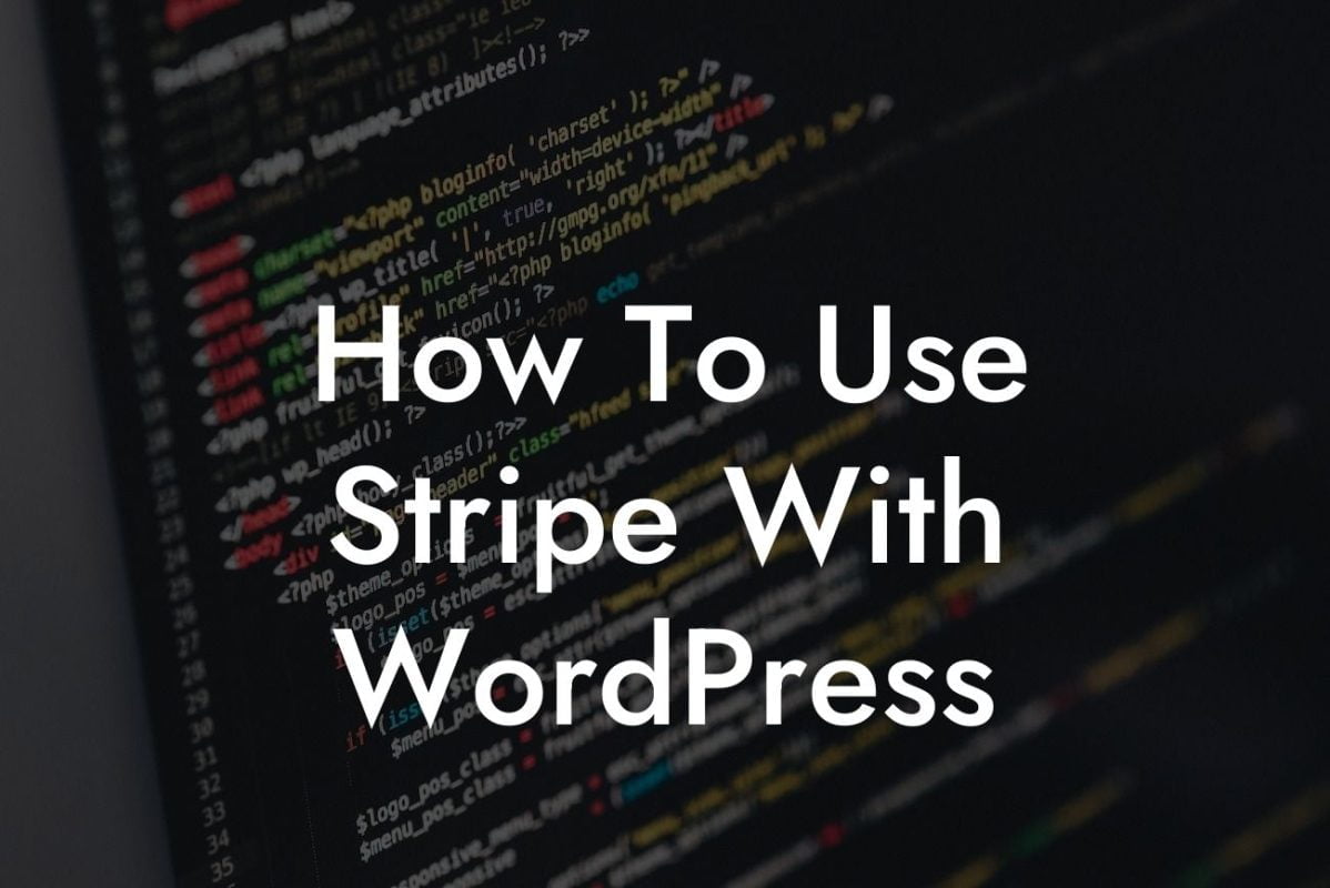 How To Use Stripe With WordPress