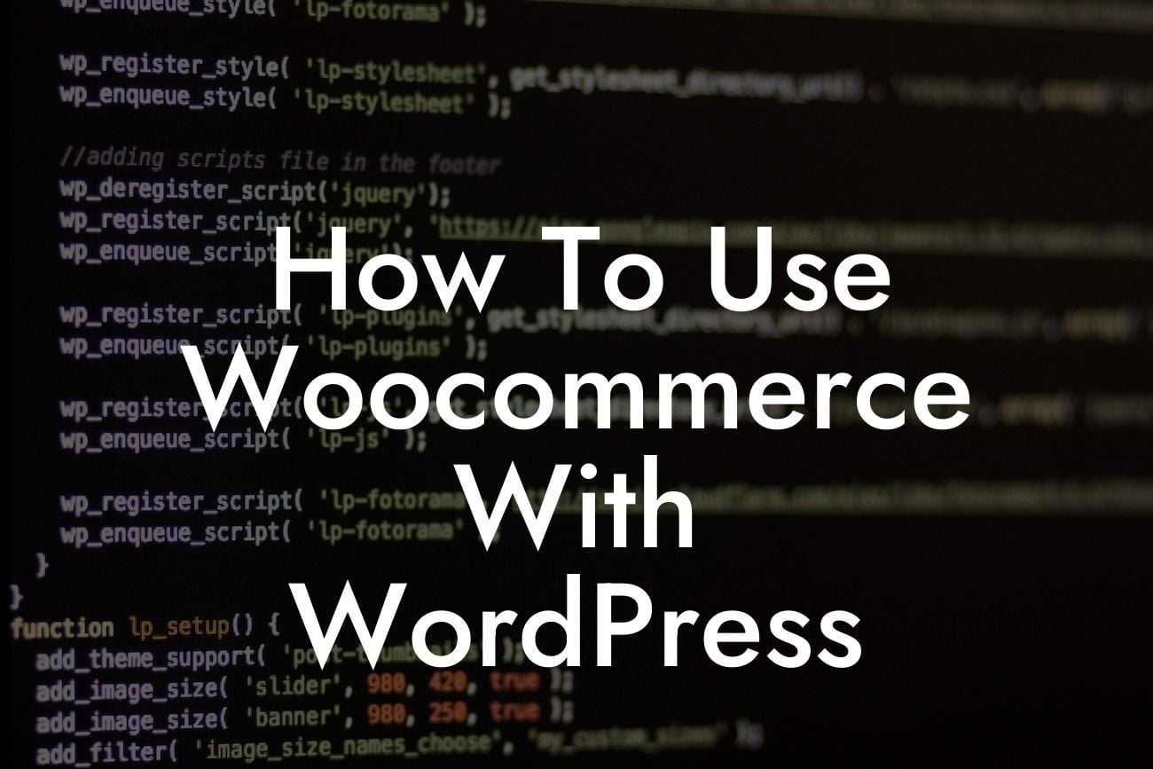 How To Use Woocommerce With WordPress