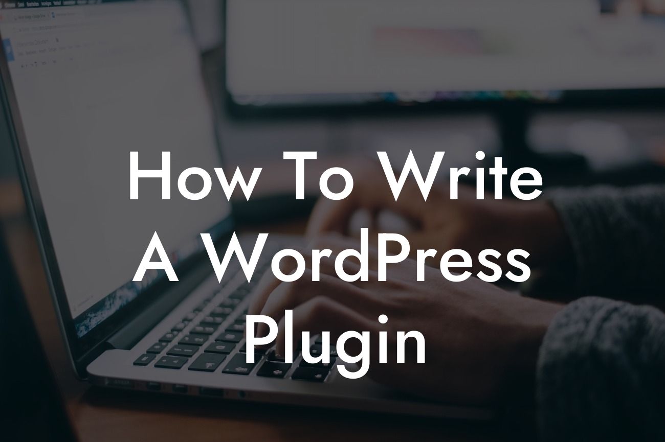 How To Write A WordPress Plugin