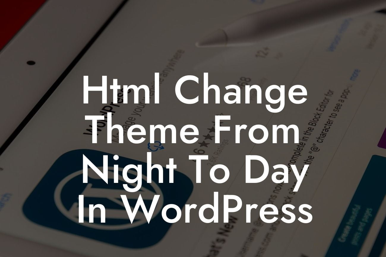 Html Change Theme From Night To Day In WordPress