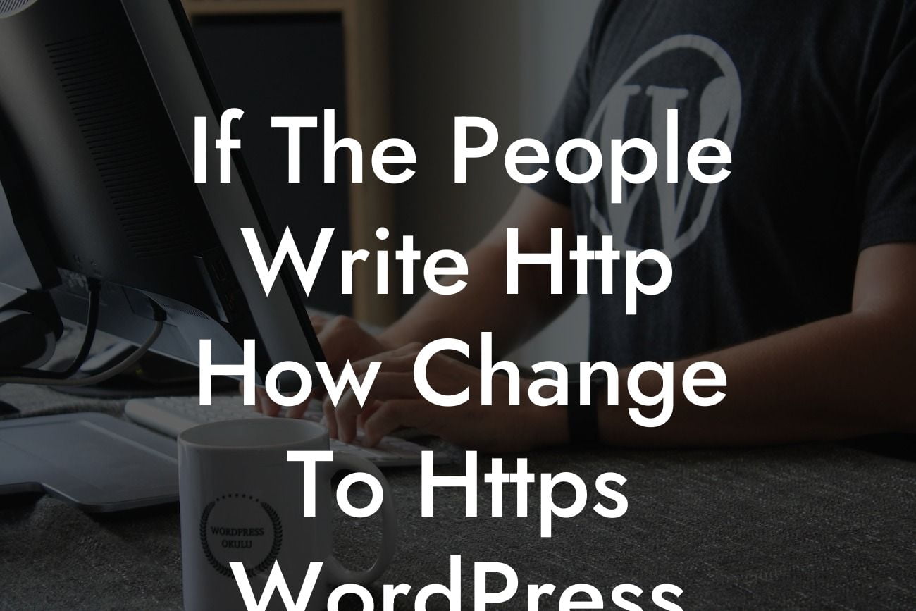 If The People Write Http How Change To Https WordPress