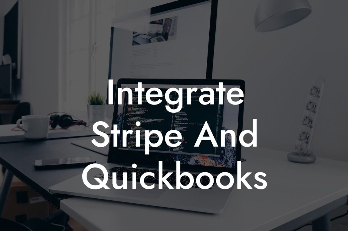 Integrate Stripe And Quickbooks